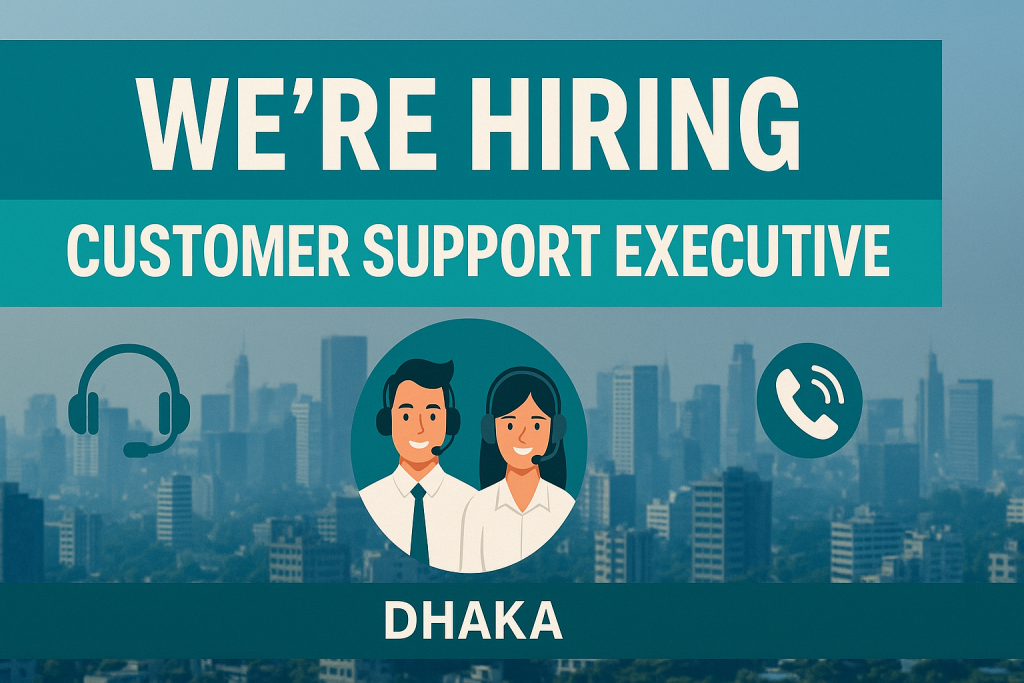 Customer Support Executive Job in Dhaka